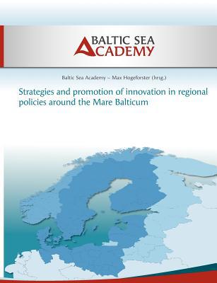 Strategies and Promotion of Innovation in Regional Policies Around the Mare Balticum magazine reviews