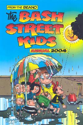 Bash Street Kids Annual 2004 book written by D C Thomson Staff