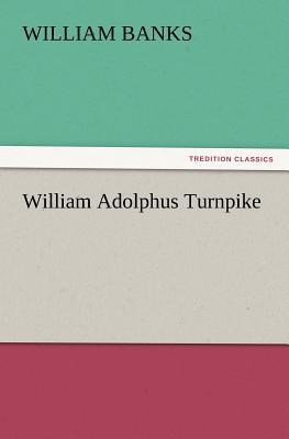 William Adolphus Turnpike magazine reviews