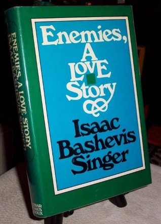 Enemies: A Love Story written by Isaac Bashevis Singer