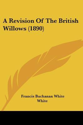 A Revision of the British Willows magazine reviews