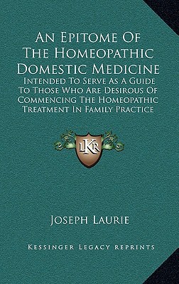 An  Epitome of the Homeopathic Domestic Medicine magazine reviews