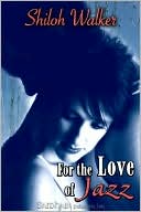 For the Love of Jazz book written by Shiloh Walker
