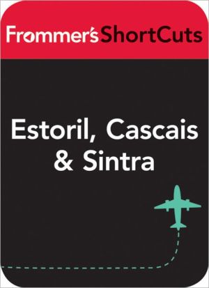 Estoril, Cascais and Sintra, Portugal: Frommer's ShortCuts magazine reviews