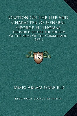Oration on the Life and Character of General George H. Thomas magazine reviews
