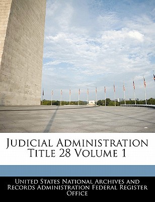 Judicial Administration Title 28 Volume 1 magazine reviews