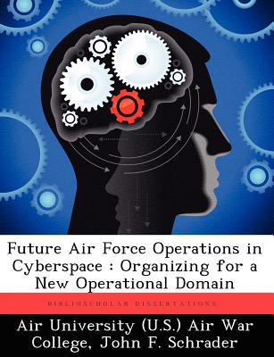 Future Air Force Operations in Cyberspace magazine reviews