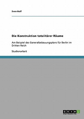 Die Konstruktion Totalitarer Raume magazine reviews