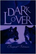 Dark Lover book written by Tempest Falconer
