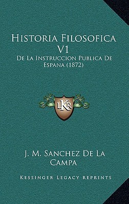 Historia Filosofica V1: de La Instruccion Publica de Espana magazine reviews