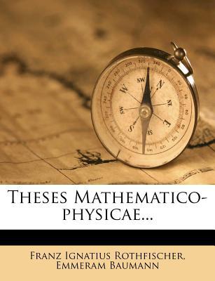 Theses Mathematico-Physicae... magazine reviews