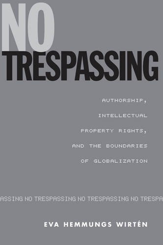 No trespassing book written by Eva Hemmungs Wirten