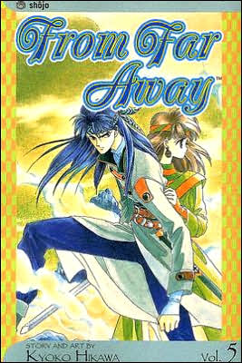 From Far Away, Volume 5 book written by Kyoko Hikawa