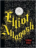 Elliot Allagash book written by Simon Rich