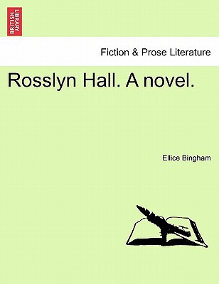 Rosslyn Hall. a Novel. magazine reviews