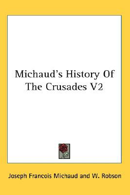 Michaud's History of the Crusades V2 magazine reviews