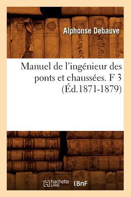 Manuel de L'Ingenieur Des Ponts Et Chaussees. F 3 magazine reviews