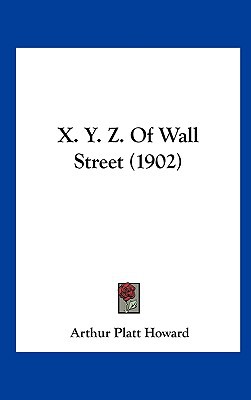 X. Y. Z. of Wall Street magazine reviews