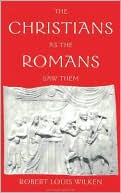 The Christians as the Romans Saw Them magazine reviews