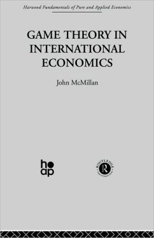 Game Theory in International Economics book written by John McMillan