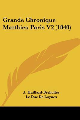 Grande Chronique Matthieu Paris V2 (1840) magazine reviews