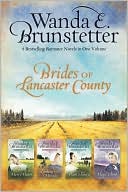 Brides Of Lancaster County 4 In 1 book written by Wanda E. Brunstetter