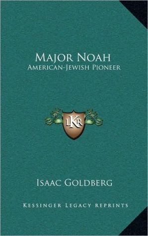Major Noah book written by Isaac Goldberg