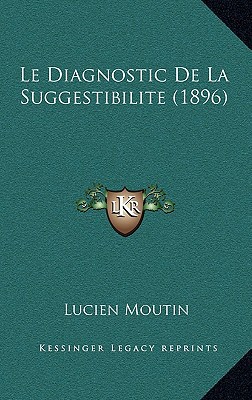 Le Diagnostic de La Suggestibilite (1896) magazine reviews