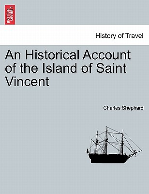 An Historical Account of the Island of Saint Vincent magazine reviews