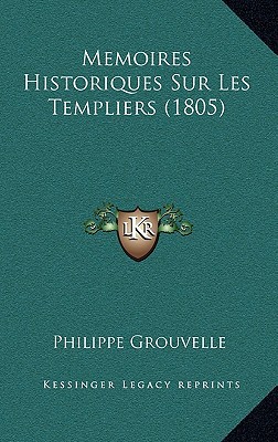 Memoires Historiques Sur Les Templiers magazine reviews