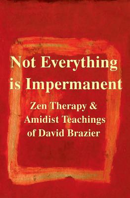 Not Everything Is Impermanent magazine reviews