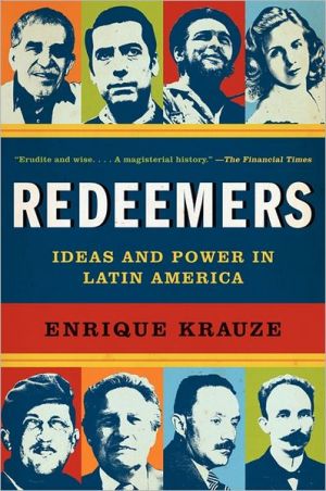 Redeemers: Ideas and Power in Latin America book written by Krauze, Enrique