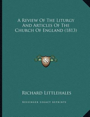 A Review of the Liturgy and Articles of the Church of England magazine reviews