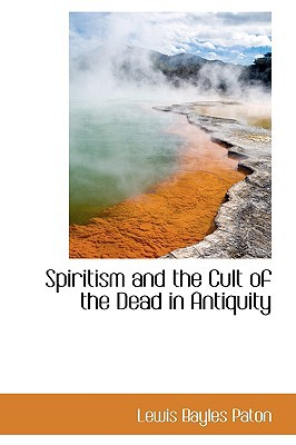 Spiritism and the Cult of the Dead in Antiquity magazine reviews