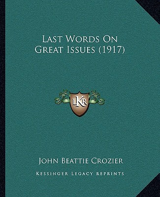 Last Words on Great Issues magazine reviews