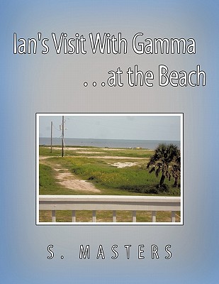Ian's Visit with Gamma ...at the Beach magazine reviews