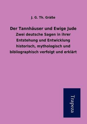 Der Tannh User Und Ewige Jude magazine reviews