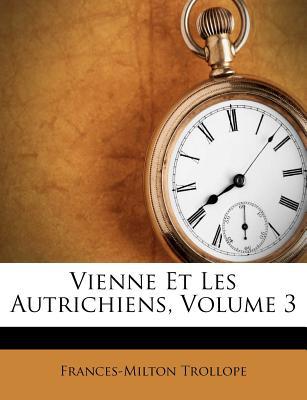 Vienne Et Les Autrichiens, Volume 3 magazine reviews