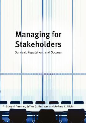 Managing for Stakeholders: Survival Reputation and Success magazine reviews