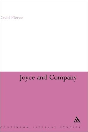 Joyce And Company book written by David Pierce