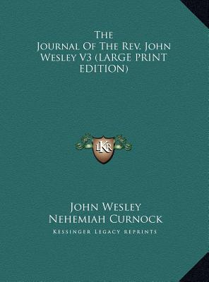 The Journal of the REV. John Wesley V3 magazine reviews