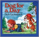 Dog for a Day book written by Dick Gackenbach