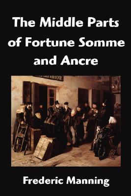 The Middle Parts of Fortune Somme and Ancre magazine reviews