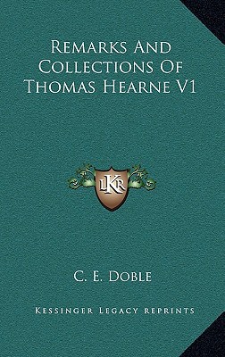 Remarks and Collections of Thomas Hearne V1 magazine reviews