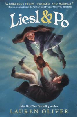 Liesl & Po written by Lauren Oliver