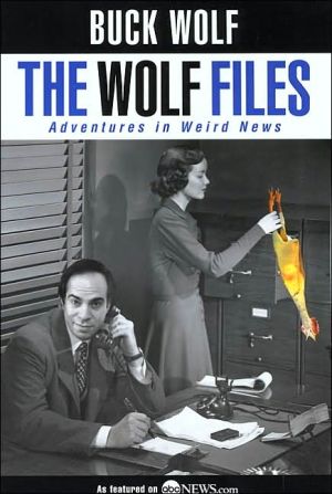 The Wolf Files book written by Buck Wolf