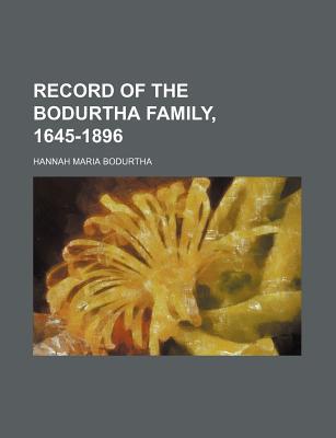 Record of the Bodurtha Family, 1645-1896 magazine reviews