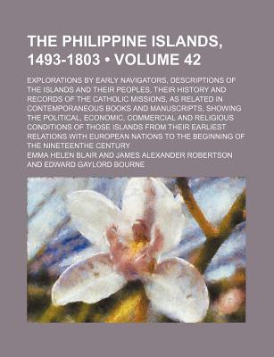 The Philippine Islands, 1493-1803 magazine reviews