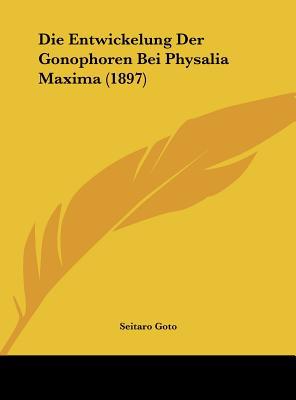 Die Entwickelung Der Gonophoren Bei Physalia Maxima magazine reviews