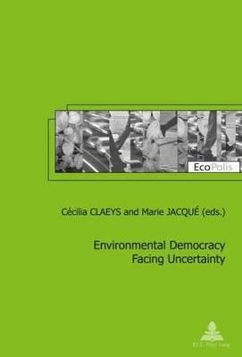 Environmental Democracy Facing Uncertainty magazine reviews